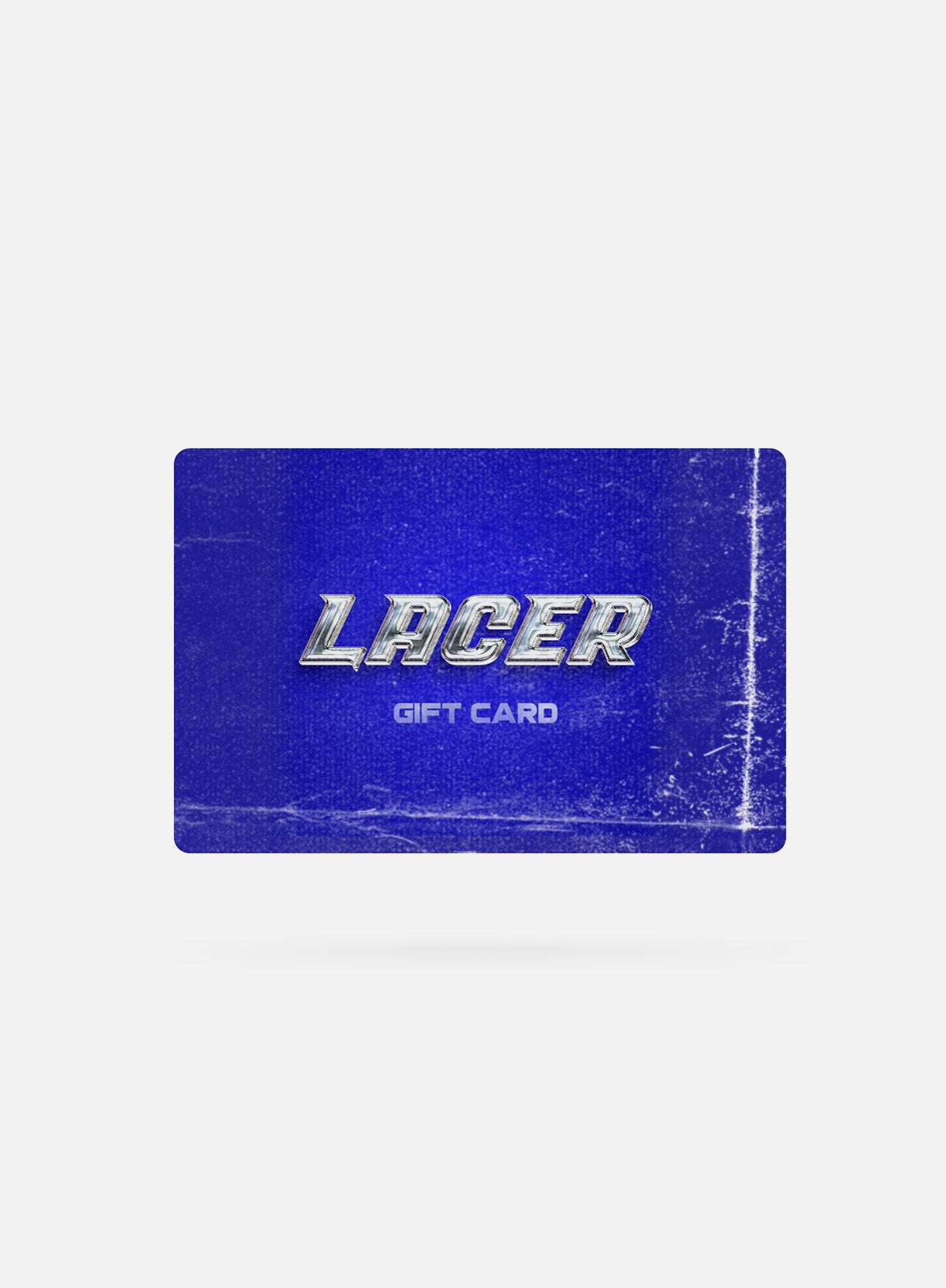 GIFT CARD - LACER